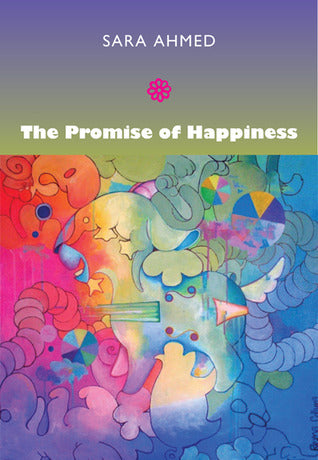 Book cover of The Promise of Happiness by Sara Ahmed
