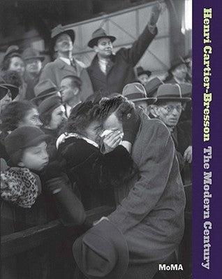 Book cover of Henri Cartier-Bresson: The Modern Century by Henri Cartier-Bresson (Photographer), Peter Galassi (Contrib.)