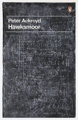 Book cover of Hawksmoor by Peter Ackroyd, Will Self (Introduction)