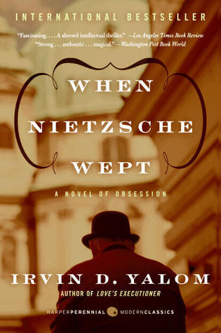Book cover of When Nietzsche Wept: A Novel Of Obsession by Irvin D. Yalom