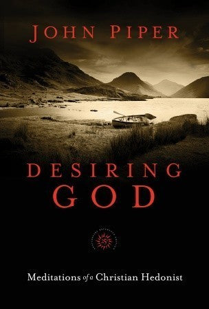 Book cover of Desiring God: Meditations of a Christian Hedonist by John Piper