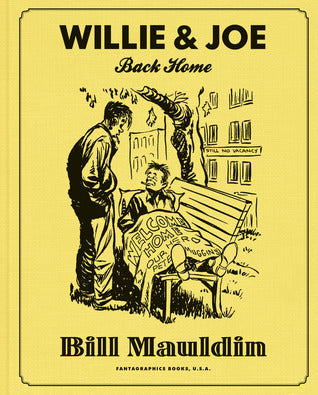 Book cover of Willie & Joe: Back Home by Bill Mauldin, Todd DePastino (Ed.)