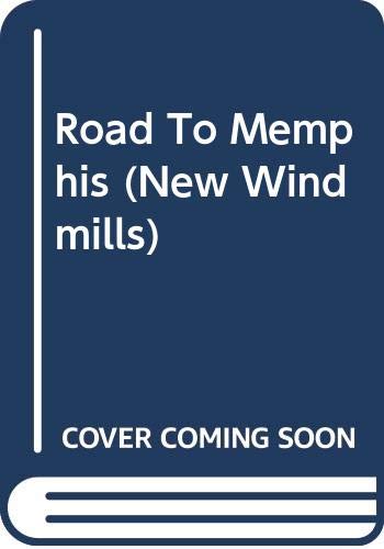 Book cover of New Windmills: The Road to Memphis by Mildred D. Taylor