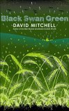 Book cover of Black Swan Green by David Mitchell