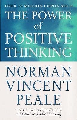 Book cover of The Power Of Positive Thinking by Norman Vincent Peale