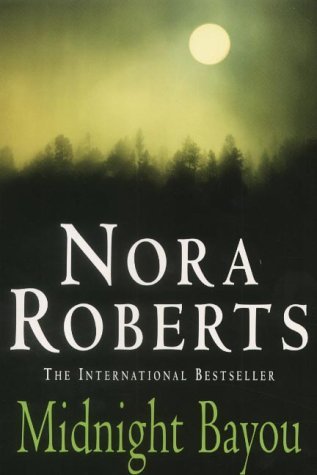 Book cover of Midnight Bayou by Nora Roberts