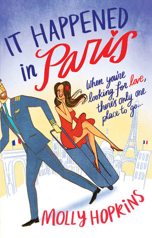 Book cover of It Happened In Paris by Molly Hopkins