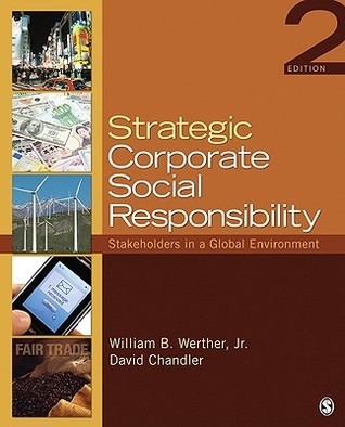 Book cover of Strategic Corporate Social Responsibility: Stakeholders In A Global Environment by William B. Werther Jr., David Chandler