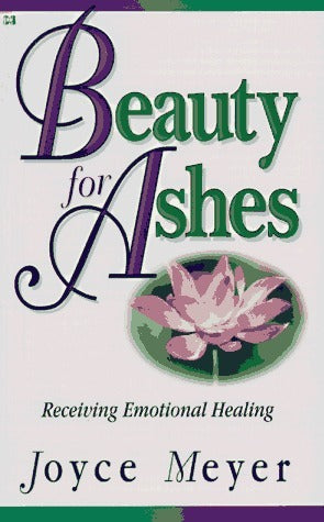 Book cover of Beauty For Ashes by joyce-meyer