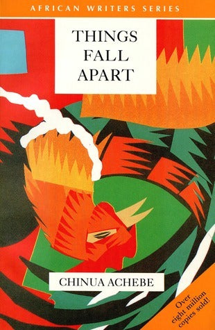 Book cover of Things Fall Apart by Chinua Achebe, Uche Okeke (Illustrated)