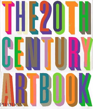 Book cover of The 20th Century Art Book by Phaidon Press