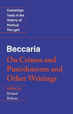 Book cover of On Crimes and Punishments and Other Writings by Cesare Beccaria, Richard Davies (Trans.), Richard Bellamy (Ed.)