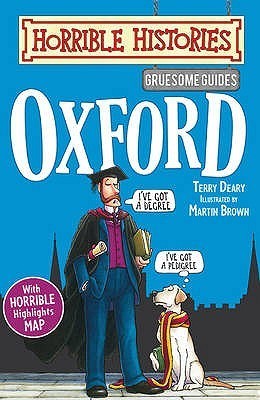 Book cover of Gruesome Guides: Oxford by Terry Deary, Martin Brown (Illus.)