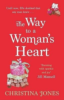 Book cover of The Way To A Woman's Heart by Christina Jones
