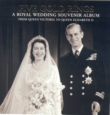 Book cover of Five Gold Rings: A Royal Wedding Souvenir Album From Queen Victoria To Queen Elizabeth II by Jane Roberts, Sabrina Mackenzie