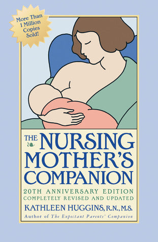 Book cover of The Nursing Mother's Companion by Kathleen Huggins