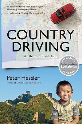 Book cover of Country Driving: A Chinese Road Trip by Peter Hessler