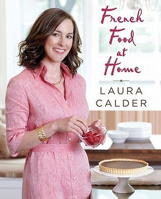 Book cover of French Food At Home by Laura Calder