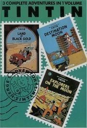 Book cover of The Adventures of Tintin, Vol. 5: Land of Black Gold / Destination Moon / Explorers on the Moon by Hergé, Michael Turner (Trans.), Leslie Lonsdale-Cooper (Trans.)