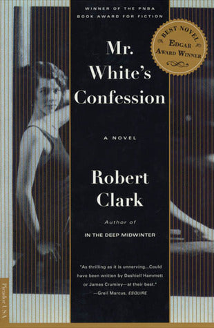 Book cover of Mr. White's Confession by Robert Clark