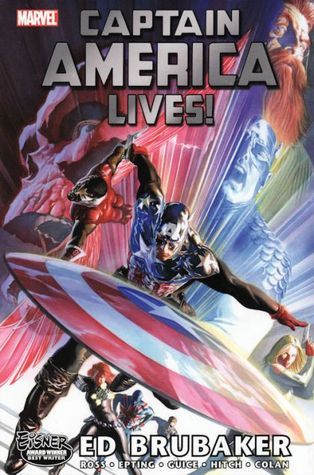 Book cover of Captain America Lives! Omnibus by Ed Brubaker, Bryan Hitch (Writer), Jackson Guice (Illus.), Luke Ross (Illus.), Steve Epting (Illus.)