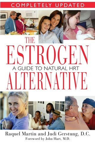 Book cover of The Estrogen Alternative: A Guide To Natural Hormonal Balance by Raquel Martin