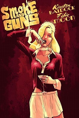 Book cover of Smoke And Guns by Kirsten Baldock, Fábio Moon (Illus.)