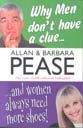 Book cover of Why Men Don't Have A Clue & Women Always Need More Shoes by Allan Pease, Barbara Pease