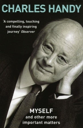Book cover of Myself And Other More Important Matters by Charles B. Handy
