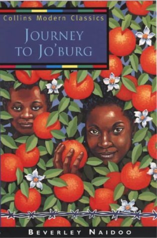 Book cover of Journey To Jo'Burg : A South African Story by Beverley Naidoo