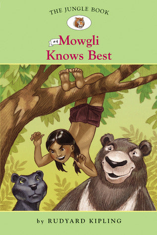 Book cover of Mowgli Knows Best by Diane Namm (Adapter), Nathan Hale (Illustrations), Rudyard Kipling