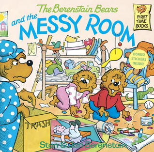 Book cover of The Berenstain Bears And The Messy Room by Stan Berenstain, Jan Berenstain