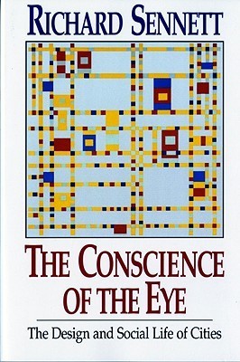 Book cover of The Conscience of the Eye: The Design and Social Life of Cities by Richard Sennett