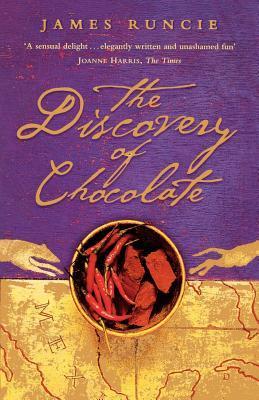 Book cover of The Discovery of Chocolate by James Runcie