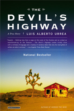 Book cover of The Devil's Highway: A True Story by Luis Alberto Urrea