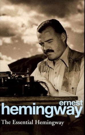 Book cover of The Essential Hemingway by Ernest Hemingway