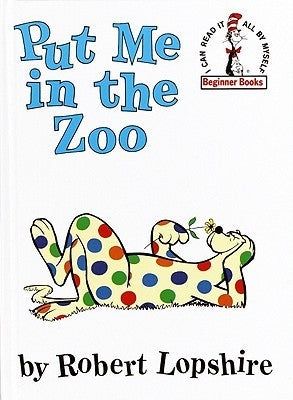 Book cover of Put Me in the Zoo by Robert Lopshire