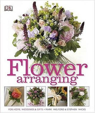 Book cover of Flower Arranging by Mark Welford