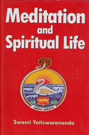 Book cover of Meditation And Spiritual Life by Yatiswarananda
