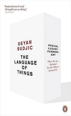 Book cover of The Language Of Things by Deyan Sudjic