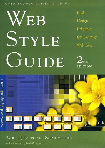 Book cover of Web Style Guide: Basic Design Principles For Creating Web Sites by Patrick J. Lynch, Sarah Horton