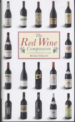 Book cover of The Red Wine Companion: A Connoisseur's Guide by Michael Edwards