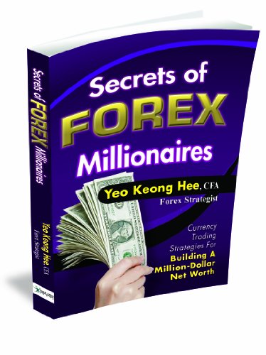 Book cover of Secrets Of Forex Millionaires by Yeo Keong Hee