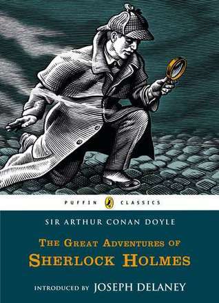 Book cover of The Great Adventures of Sherlock Holmes by Arthur Conan Doyle, Joseph Delaney (Introduction)