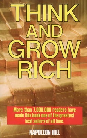Book cover of Think And Grow Rich by Napoleon Hill