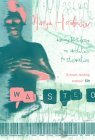 Book cover of Wasted by Marya Hornbacher
