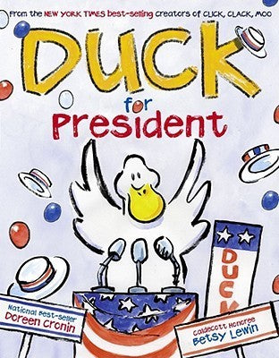 Book cover of Duck For President by Doreen Cronin, Betsy Lewin (Illus.)