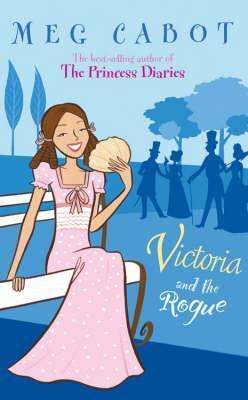 Book cover of Victoria And The Rogue by Meg Cabot