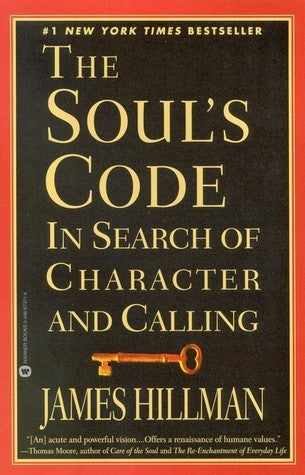 Book cover of The Soul's Code: In Search of Character and Calling by James Hillman