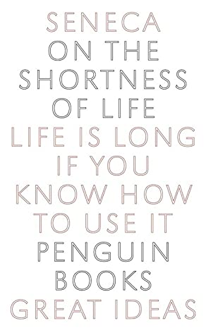 Book cover of On The Shortness Of Life: Life Is Long If You Know How To Use It by Seneca, C.D.N. Costa (Trans.)